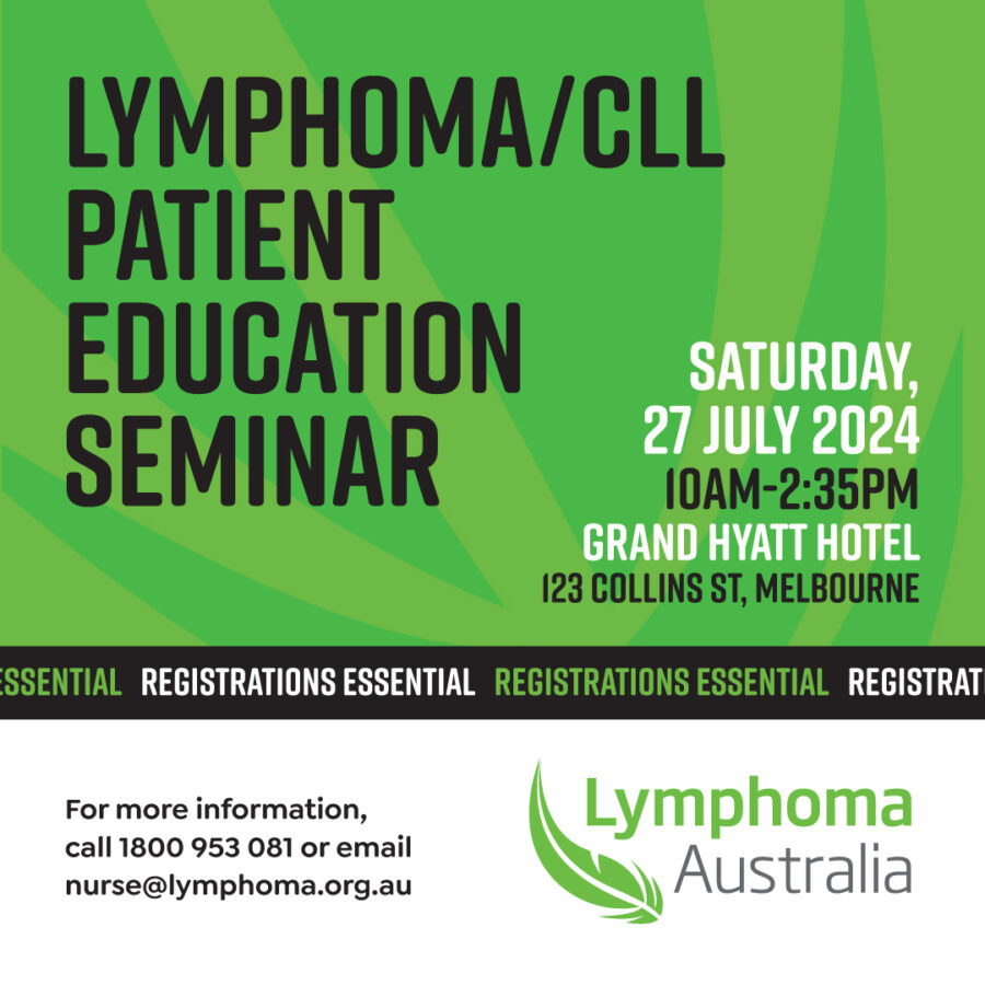 An image showing the details for Lymphoma/CLL patient edcuation seminar, Saturday 27 July 2024 10 am to 2:35 pm at the Grand Hyatt hotel, 123 Collins street Melbourne.