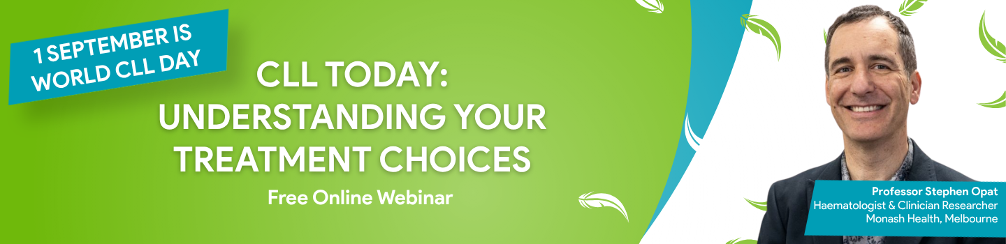 Webinar: CLL Today - Understanding Your Treatment Choices